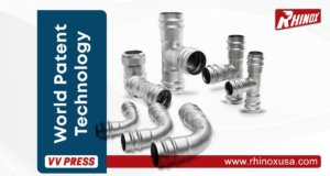 Rhinox introduces World Patent Technology VV Press Fittings for providing safe and secure plumbing solutions