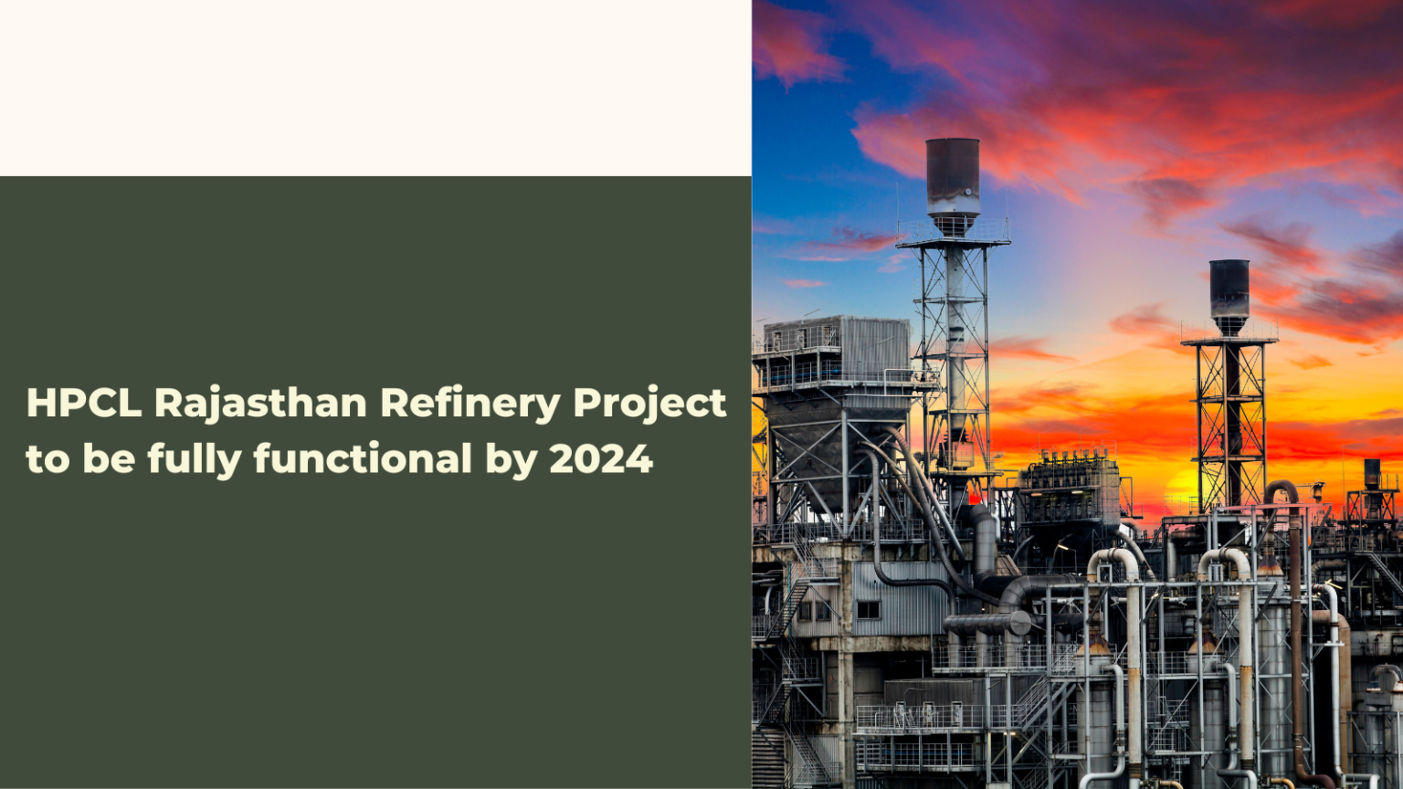 HPCL Rajasthan Refinery Project to be fully functional by 2024 India