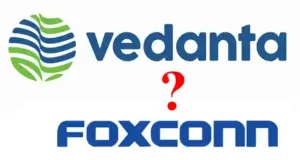 Vedanta and Foxconn